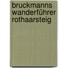 Bruckmanns Wanderführer Rothaarsteig by Chris Bergmann