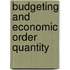Budgeting and Economic Order Quantity