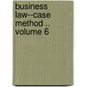 Business Law--Case Method .. Volume 6 door William Kixmiller