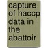 Capture Of Haccp Data In The Abattoir