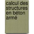 Calcul des structures en béton armé