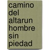 Camino del Altar\Un Hombre Sin Piedad by Dianna Palmer