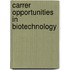 Carrer Opportunities in Biotechnology