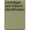 Cartridges and Firearm Identification door Robert E. Walker