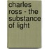 Charles Ross - the Substance of Light