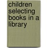 Children Selecting Books in a Library door Kara Reuter
