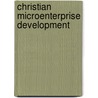 Christian Microenterprise Development by Russell Mask