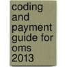 Coding and Payment Guide for Oms 2013 door Ingenix Ingenix