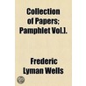Collection of Papers; Pamphlet Vol.]. door Frederic Lyman Wells