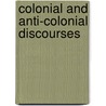 Colonial and Anti-Colonial Discourses door Ena C. Vulor