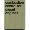 Combustion Control for Diesel Engines door Raffaele Saggese