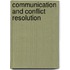 Communication and Conflict Resolution