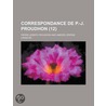 Correspondance de P.-J. Proudhon (12) by Pierre-Joseph Proudhon