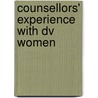 Counsellors' Experience With Dv Women by Nor Mazlina Ghazali