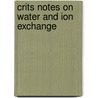Crits Notes on Water and Ion Exchange by George Crits