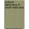 Cultural Diplomacy In South-East-Asia door Santishree Dhulipudi Pandit