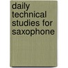 Daily Technical Studies for Saxophone door Javier Zalba
