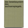 Das Beweissystem des Sachsenspiegels. door Albert Hänel