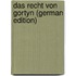 Das Recht Von Gortyn (German Edition)