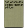 Das Wesen Des Geldes (German Edition) door Hertzka Theodor