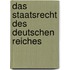 Das staatsrecht des Deutschen Reiches