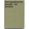Demographischer Wandel - Ein Berblick door Caterina Girardi