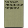 Der Erwerb interkultureller Kompetenz by Bernd Geier