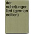 Der Nebeljungen Lied (German Edition)