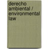 Derecho ambiental / Environmental law door Victor Amaury Simental Franco