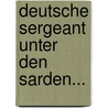 Deutsche Sergeant Unter Den Sarden... door Onbekend
