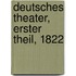 Deutsches Theater, Erster Theil, 1822