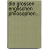 Die Grossen Englischen Philosophen... by Paul Thormeÿer