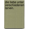Die Liebe unter verschiedenen Larven. door Henry Fielding