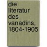 Die Literatur des Vanadins, 1804-1905 door Prandtl Wilhelm