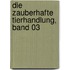 Die zauberhafte Tierhandlung, Band 03