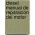 Diesel Manual de Reparacion del Motor