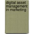 Digital Asset Management In Marketing