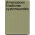 Dimensionen friedlichen Systemwandels