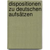 Dispositionen zu deutschen Aufsätzen door Carl Leo Cholevius Johannes
