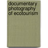 Documentary Photography Of Ecotourism door Khairul H. Hashim