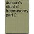 Duncan's Ritual Of Freemasonry Part 2