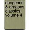 Dungeons & Dragons Classics, Volume 4 door Dan Mishkin