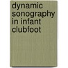 Dynamic sonography in infant clubfoot door Ylva Aurell