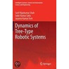 Dynamics of Tree-Type Robotic Systems by Suril Vijaykumar Shah