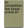 Ec Competition Law Essay - Article 81 by Veronica Hagenfeldt