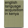 English Language Acquisition In Kenya door Beatrice Manyasi