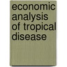 Economic Analysis of Tropical Disease door Shiva Raj Adhikari