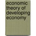 Economic Theory Of Developing Economy