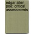 Edgar Allen Poe: Critical Assessments