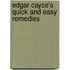 Edgar Cayce's Quick and Easy Remedies